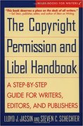 The Copyright Permission and Libel Handbook: A Step-by-Step Guide for Writers..-Lloyd Jassin & Steven C. Schechter